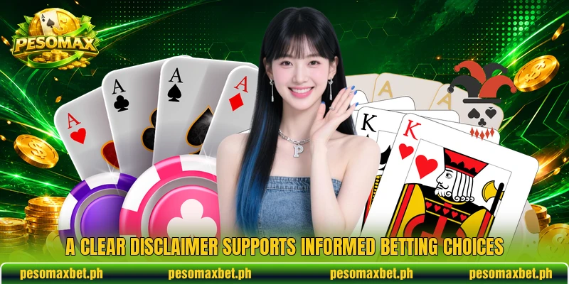 A clear disclaimer supports informed betting choices