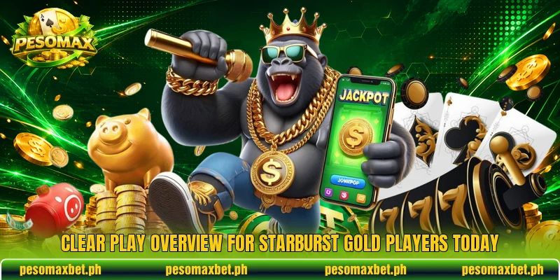 Clear play overview for Starburst Gold players today