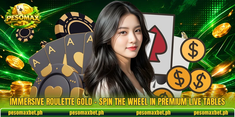 Immersive Roulette Gold – Spin The Wheel In Premium Live Tables
