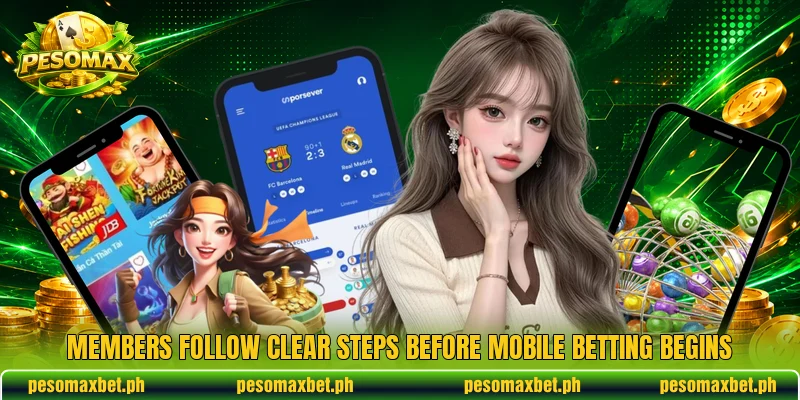 Members follow clear steps before mobile betting begins Members follow clear steps before mobile betting begins