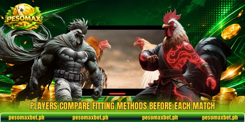 Players compare fitting methods before each match