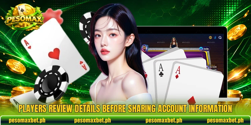 Players review details before sharing account information Players review details before sharing account information