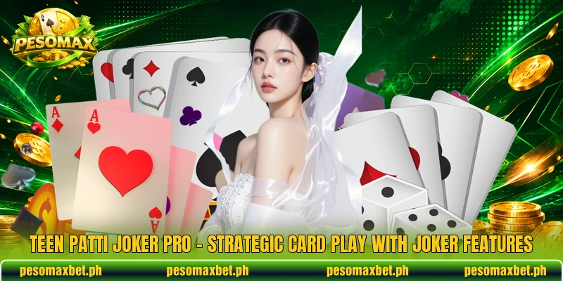 Teen Patti Joker Pro – Strategic Card Play With Joker Features
